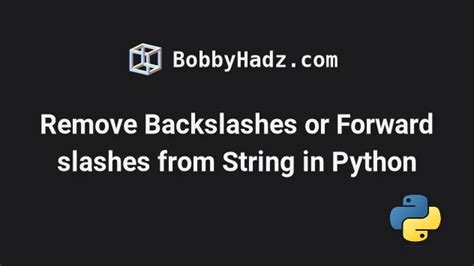 When we need to open a file, we use a double <b>backslash</b> in the path. . Python replace backslash not working